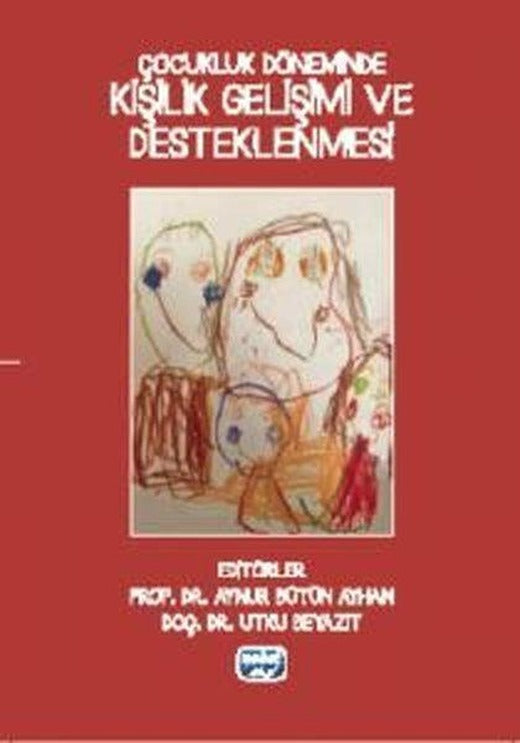 Çocukluk Döneminde Kişilik Gelişimi ve Desteklenmesi | Nobel Akademik Yayıncılık (İnce Kapak)