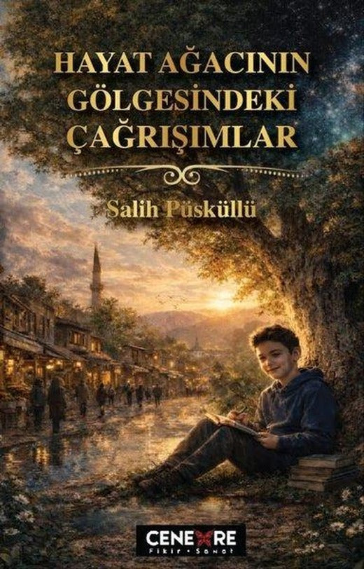 Hayat Ağacının Gölgesindeki Çağrışımlar | Cenevre Fikir Sanat (İnce Kapak)