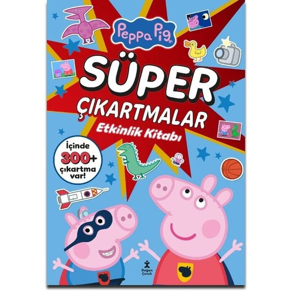 Peppa Pig - Süper Çıkartmalar Etkinlik Kitabı | Doğan Çocuk (İnce Kapak)
