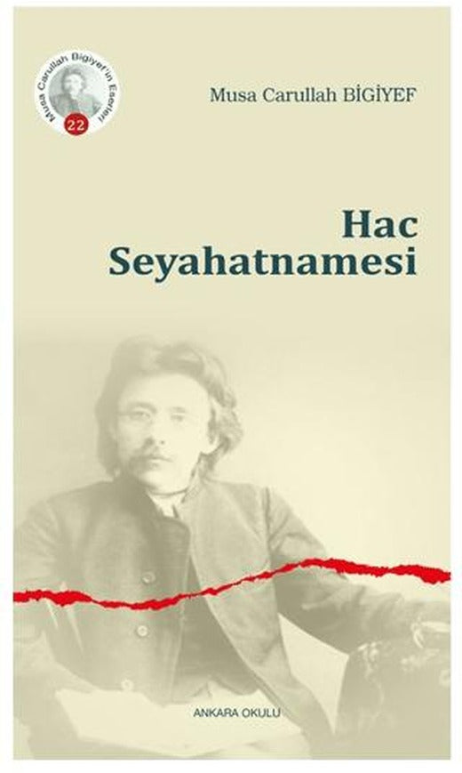 Hac Seyahatnamesi | Ankara Okulu Yayınları (Ciltsiz)