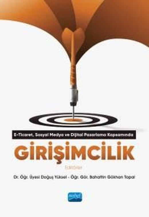 Girişimcilik-E-Ticaret Dijital Pazarlama ve Sosyal Medya Kapsamında | Nobel Akademik Yayıncılık (İnce Kapak)