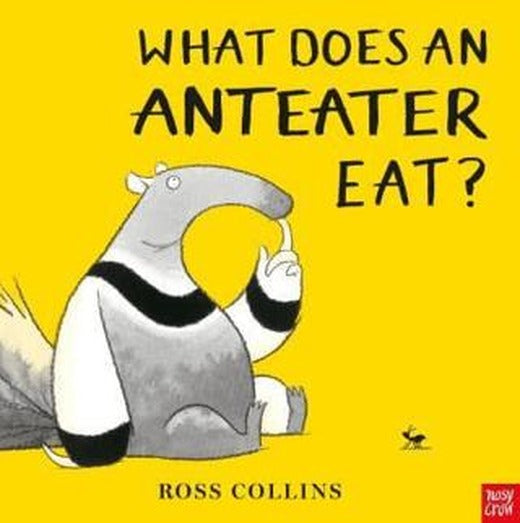 What Does an Anteater Eat? | Nosy Crow (Ciltsiz)