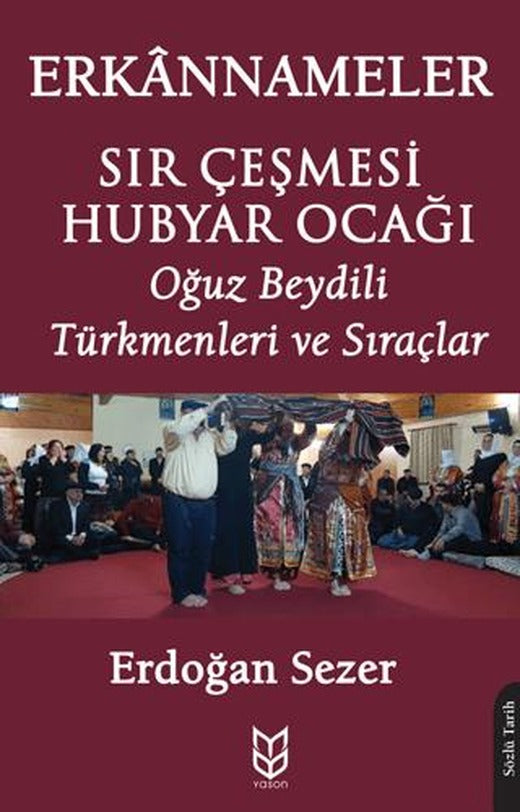 Sır Çeşmesi Hubyar Ocağı Erkannameler | Yason Yayıncılık (Ciltsiz)