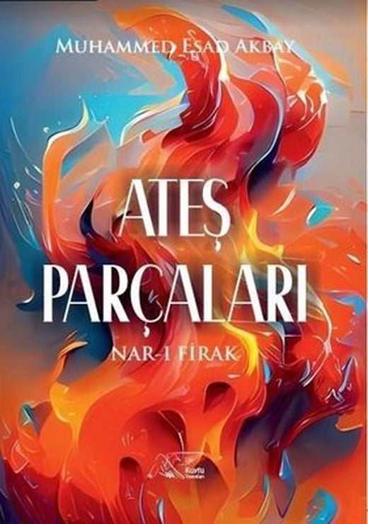 Ateş Parçaları | Kuytu Yayınları
