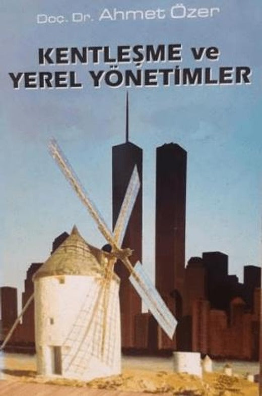 Kentleşme ve Yerel Yönetimler | Ürün Yayınları (Ciltsiz)