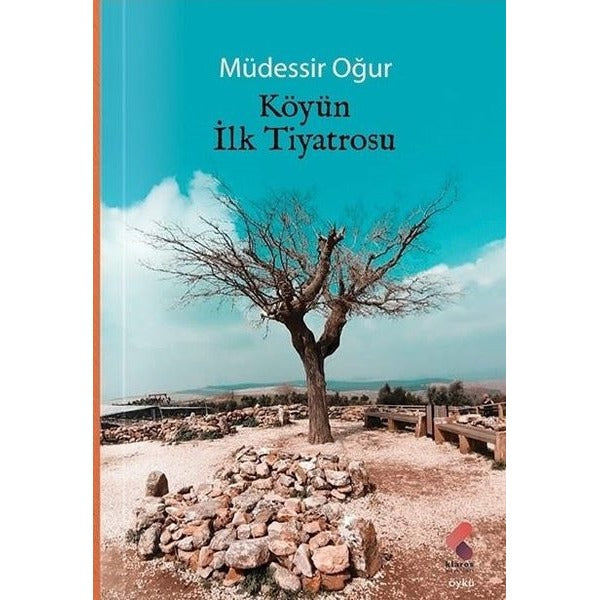 Köyün İlk Tiyatrosu | Klaros Yayınları