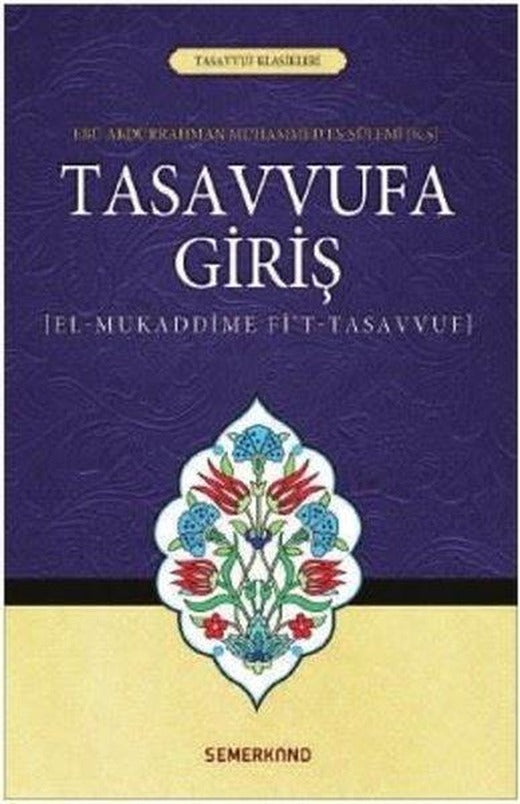 Tasavvufa Giriş-Tasavvuf Klasikleri | Semerkand Yayınları (İnce Kapak)