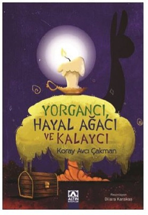 Yorgancı Hayal Ağacı ve Kalaycı | Altın Kitaplar
