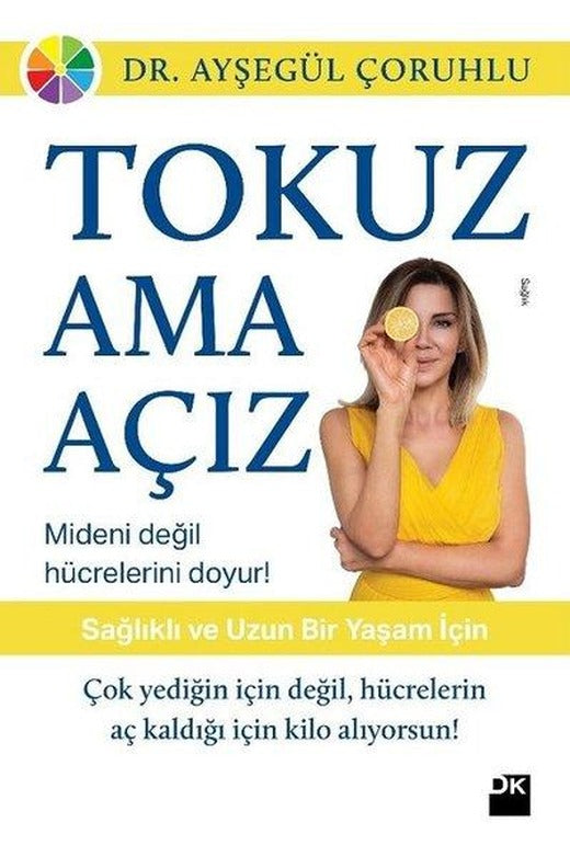Tokuz Ama Açız | Doğan Kitap (İnce Kapak)