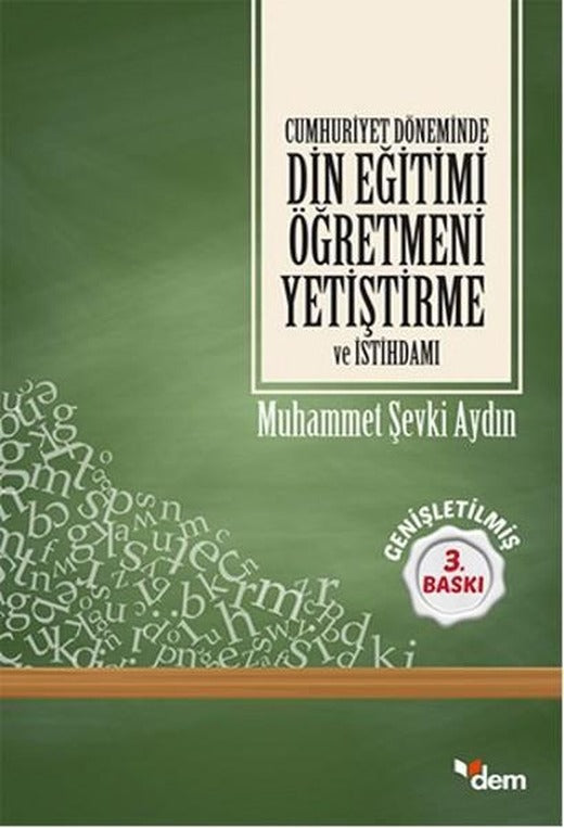 Cumhuriyet Döneminde Din Eğitimi Öğretmeni | Dem Yayınları (İnce Kapak)
