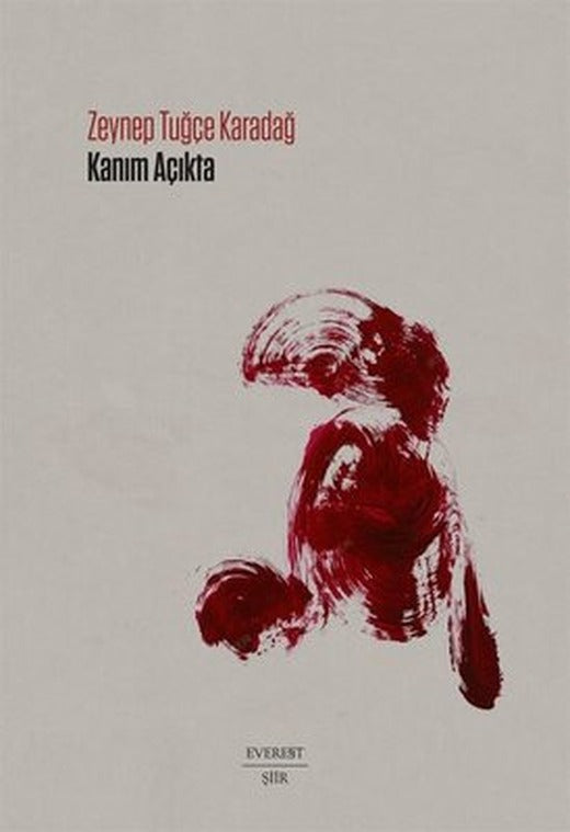 Kanım Açıkta | Everest Yayınları (İnce Kapak)