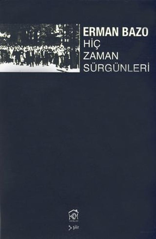 Hiç Zaman Sürgünleri