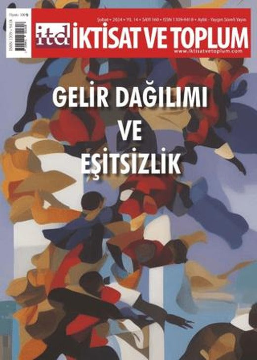İktisat ve Toplum Dergisi 160. Sayı Gelir Dağılımı ve Eşitsizlik | İktisat ve Toplum Dergisi (Ciltsiz)