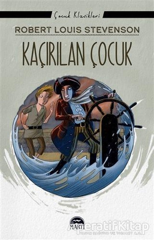 Kaçırılan Çocuk - Robert Louis Stevenson - Martı Çocuk Yayınları