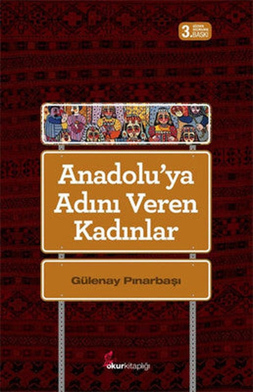 Anadolu'ya Adını Veren Kadınlar | Okur Kitaplığı