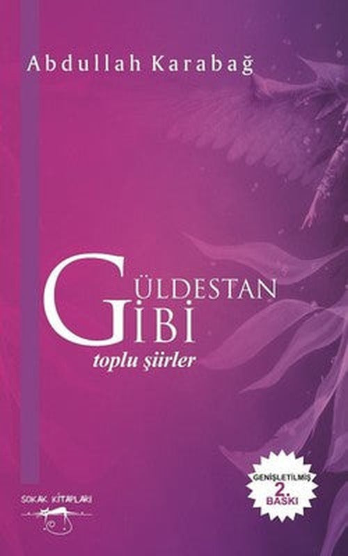 Güldestan Gibi - Toplu Şiirler | Sokak Kitapları Yayınları