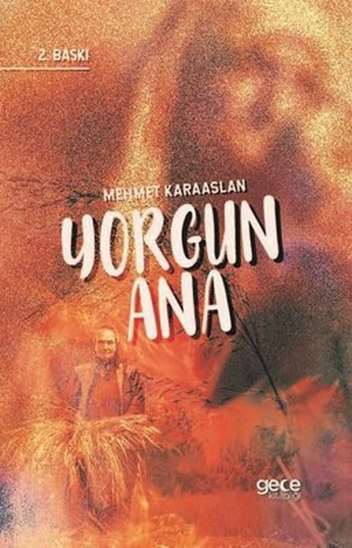 Yorgun Ana | Gece Kitaplığı
