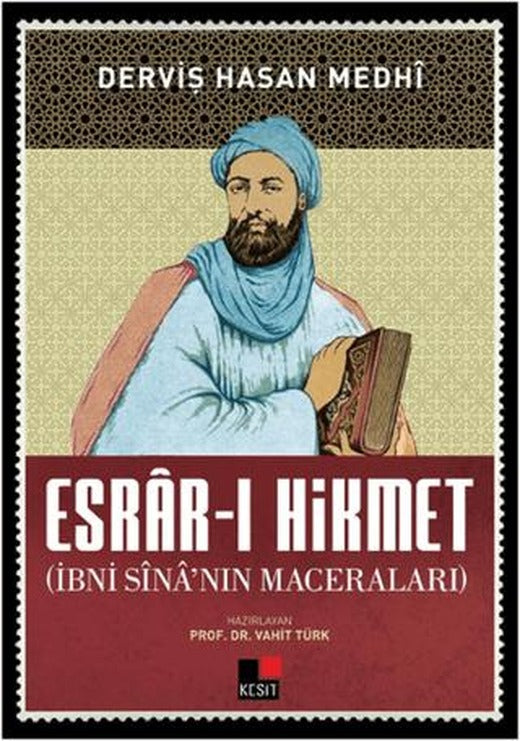 Esrar-ı Hikmet (İbni Sina’nın Maceraları) | Kesit Yayınları (Ciltsiz)