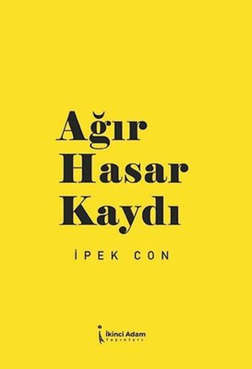 Ağır Hasar Kaydı | İkinci Adam Yayınları