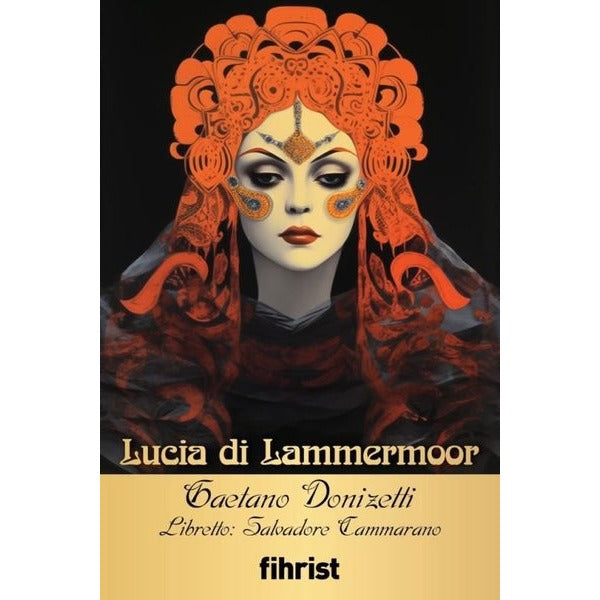 Lucia di Lammermoor - Opera Klasikleri 32 | Fihrist (İnce Kapak)
