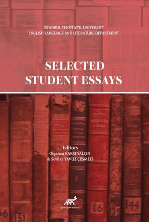 Selected Student Essays | Paradigma Akademi Yayınları (Ciltsiz)