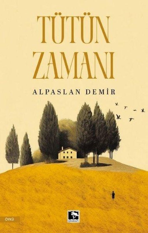 Tütün Zamanı | Çınaraltı Yayınları (İnce Kapak)