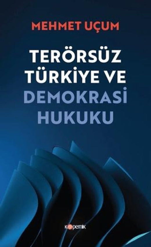Terörsüz Türkiye ve Demokrasi Hukuku | Kopernik Kitap (Ciltsiz)