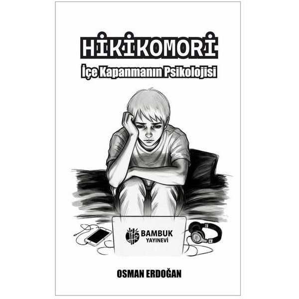 Hikikomori - İçe Kapanmanın Psikolojisi | Bambuk Yayınevi (İnce Kapak)