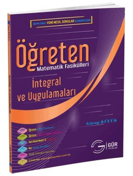 Öğreten Matematik Fasikülleri - İntegral ve Uygulamaları Konu Anlatımlı | Gür Yayınları (Ciltsiz)