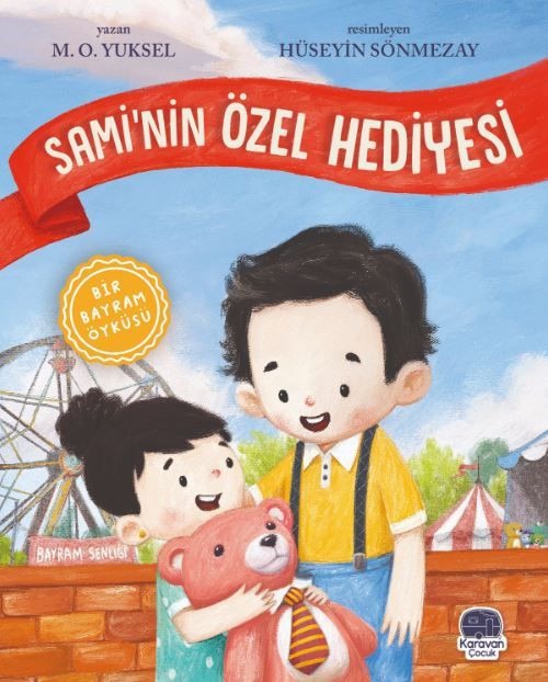 Sami’nin Özel Hediyesi | Karavan Çocuk Yayınları (Ciltsiz)