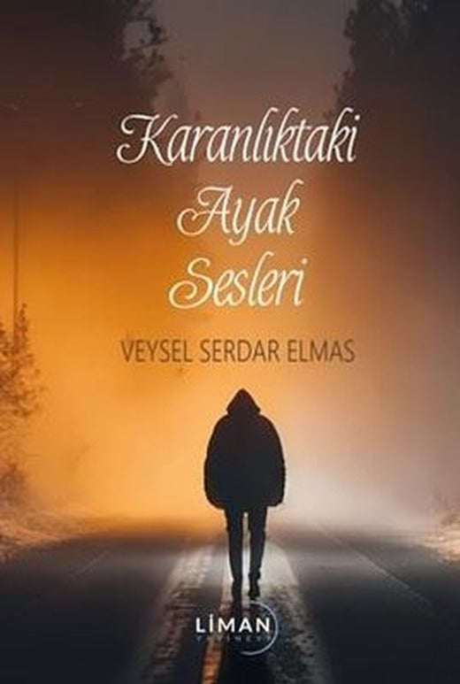 Karanlıktaki Ayak Sesleri | Liman Yayınevi