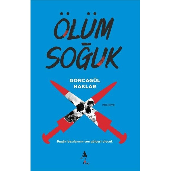 Ölüm Soğuk | A7 Kitap (İnce Kapak)