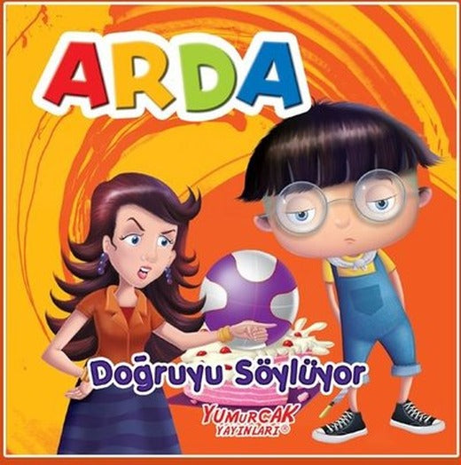 Arda-Doğruyu Söylüyor | Yumurcak Yayınları
