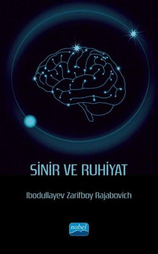 Sinir ve Ruhiyat | Nobel Akademik Yayıncılık (İnce Kapak)
