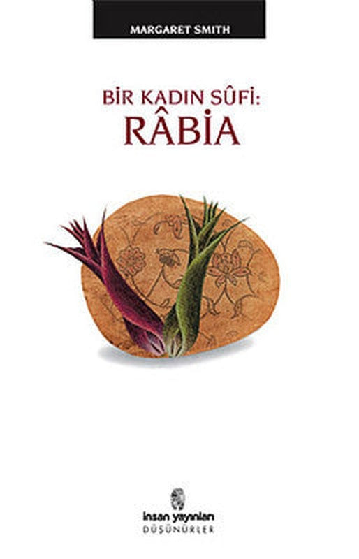 Rabia: Bir Kadın Sufi | İnsan Yayınları