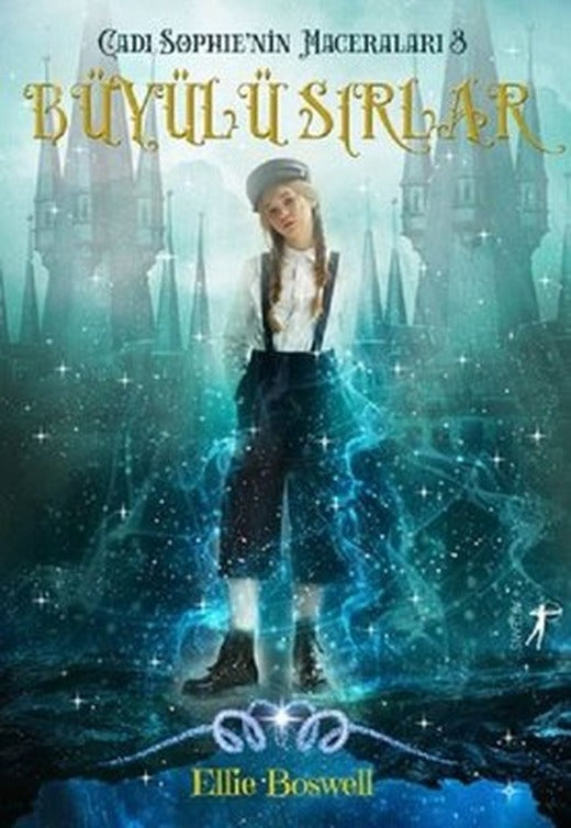 Büyülü Sırlar-Cadı Sophie'nin Maceraları 3 | Artemis Yayınları