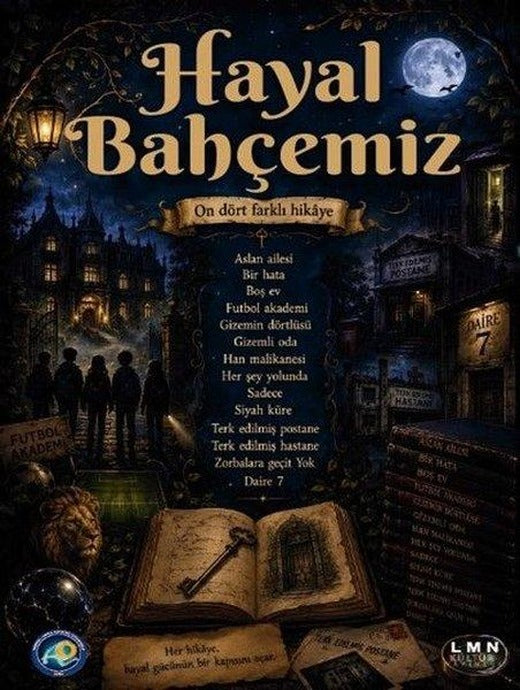 Hayal Bahçemiz - On Dört Farklı Hikaye | Liman Kültür Yayınevi (İnce Kapak)