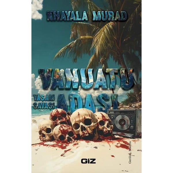 Vanuatu Adası - Yaşam Savaşı | GİZ (İnce Kapak)