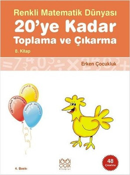 Renkli Matematik Dünyası 8- 20'ye Kadar Toplama ve Çıkarma | 1001 Çiçek