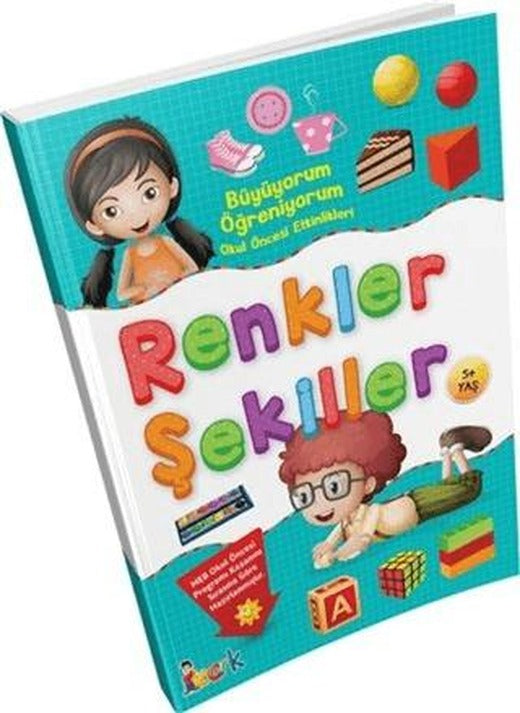 Büyüyorum Öğreniyorum Okul Öncesi Etkinlikleri  Renkler Şekiller