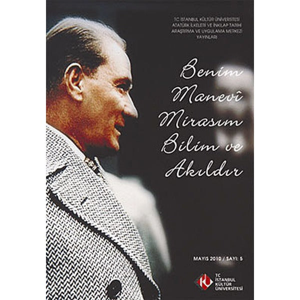 Benim Manevi Mirasım Bilim ve Akıldır | İstanbul Kültür Üniversitesi