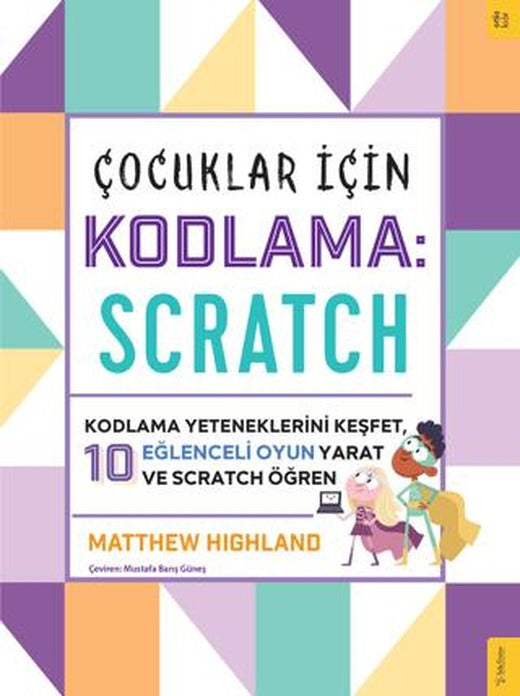 Çocuklar için Kodlama: Scratch | Sola Kidz (Ciltsiz)
