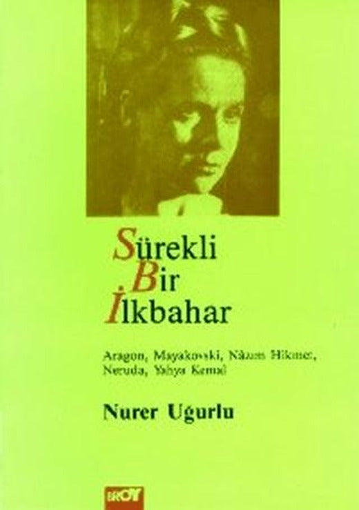 Sürekli Bir İlkbahar | Broy Yayınları (Ciltsiz)