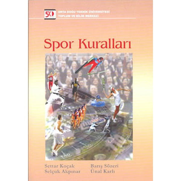Spor Kuralları | ODTÜ Yayıncılık - Bilim ve Toplum Dizisi (İnce Kapak)