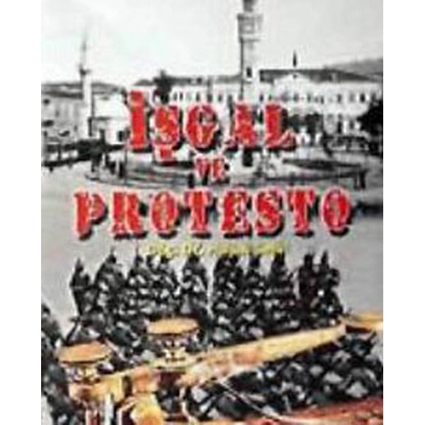 İşgal ve Protesto | Değişim Yayınları (Ciltsiz)
