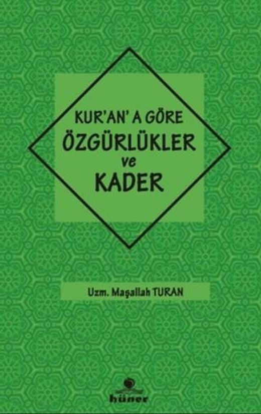 Kur'an'a Göre özgürlükler ve Kader