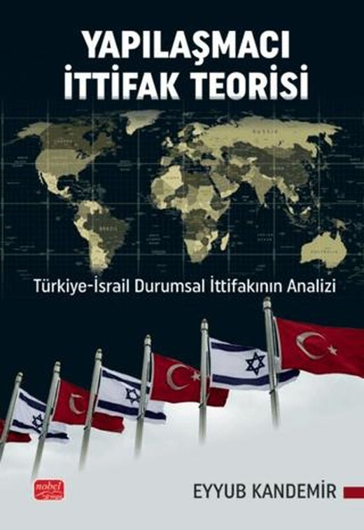 Yapılaşmacı İttifak Teorisi | Nobel Bilimsel Eserler (Ciltsiz)