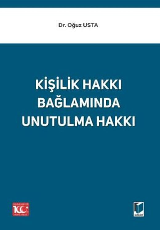 Kişilik Hakkı Bağlamında Unutulma Hakkı