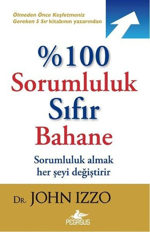 100 Sorumluluk Sıfır Bahane | Pegasus (İnce Kapak)