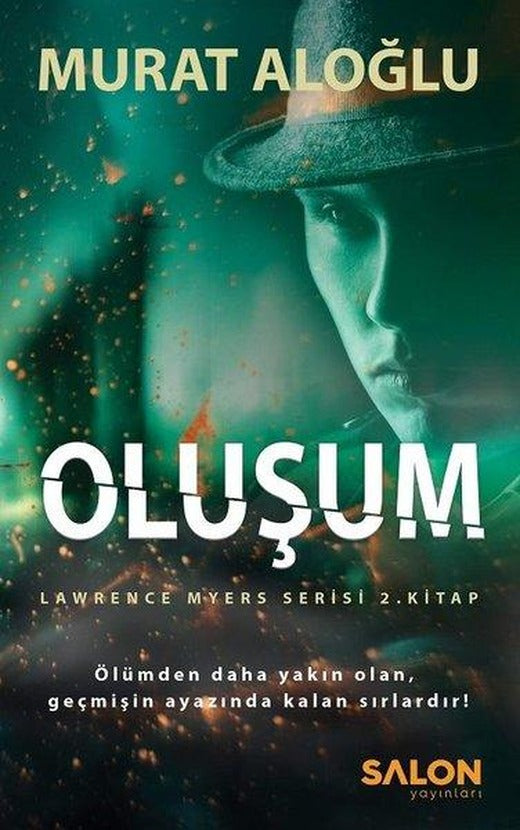 Oluşum-Lawrence Myers Serisi 2.Kitap | Salon Yayınları (İnce Kapak)